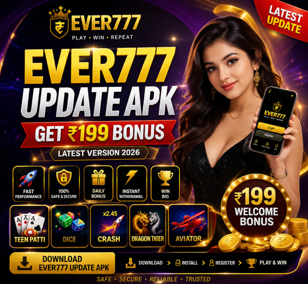Ever777 (Yono) Claim ₹199 Bonus – Download Latest APK